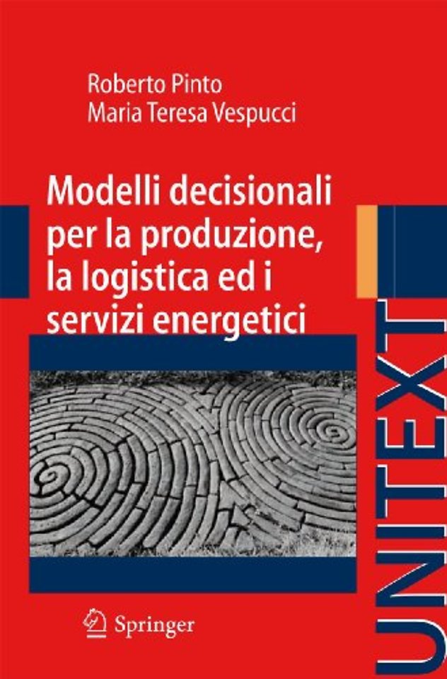 Modelli decisionali per la produzione, la logistica ed i servizi energetici
