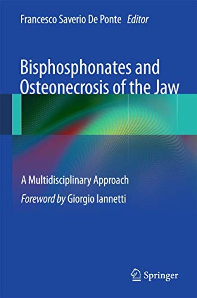 Bisphosphonates and Osteonecrosis of the Jaw: A Multidisciplinary Approach