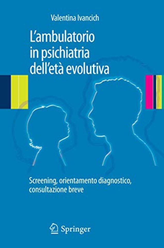 L’ambulatorio in psichiatria dell'età evolutiva