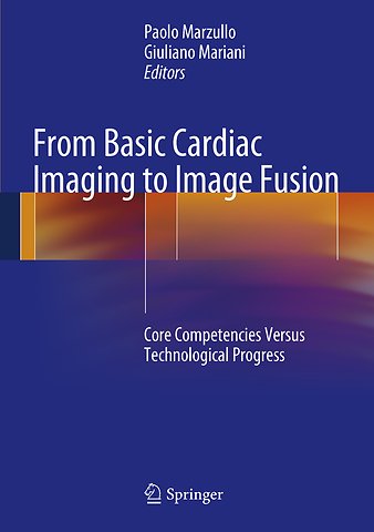 From Basic Cardiac Imaging to Image Fusion