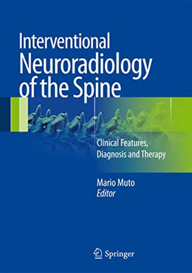 Interventional Neuroradiology of the Spine