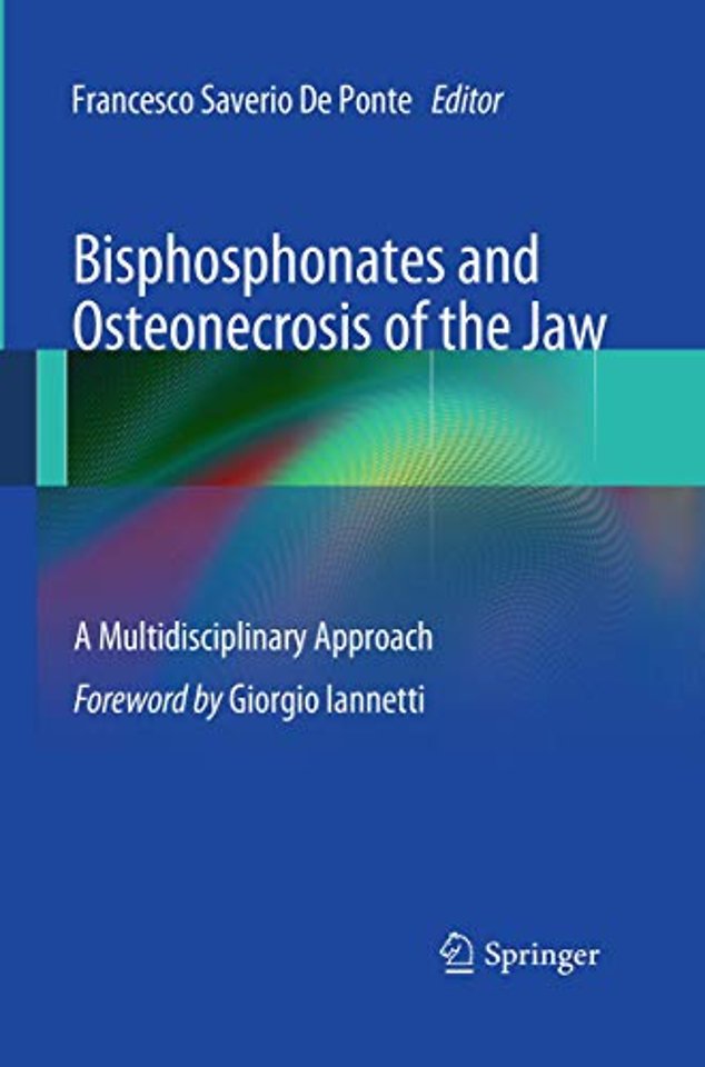 Bisphosphonates and Osteonecrosis of the Jaw: A Multidisciplinary Approach