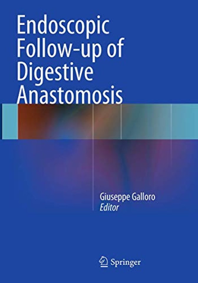 Endoscopic Follow-up of Digestive Anastomosis