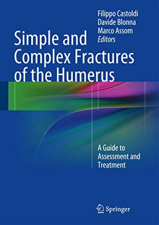 Simple and Complex Fractures of the Humerus