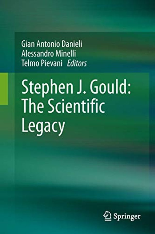 Stephen J. Gould: The Scientific Legacy