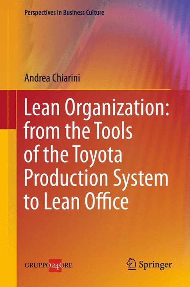 Lean Organization: from the Tools of the Toyota Production System to Lean Office