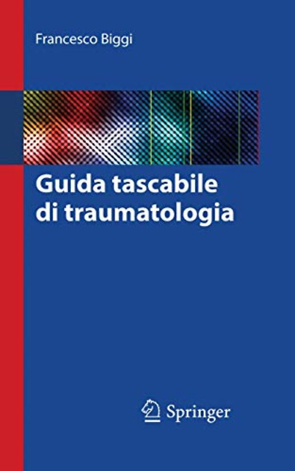 Guida tascabile di traumatologia