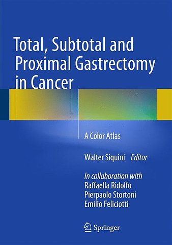Total, Subtotal and Proximal Gastrectomy in Cancer