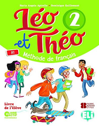 Leo et Theo 2 - Methode de Francais - Student book (A1)