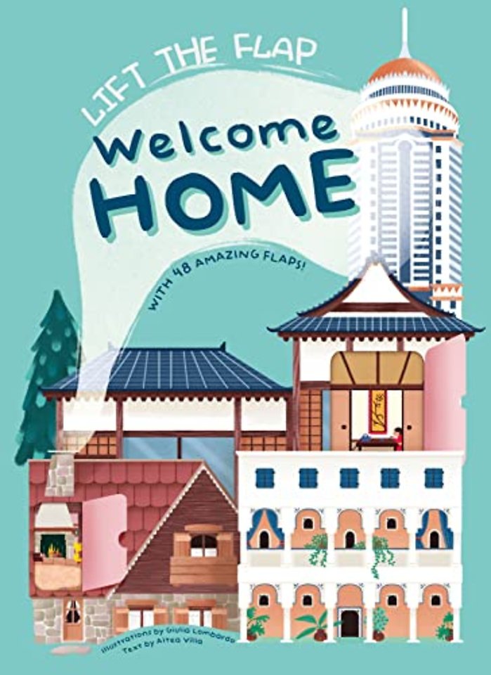 Welcome Home: With 48 Amazing Flaps