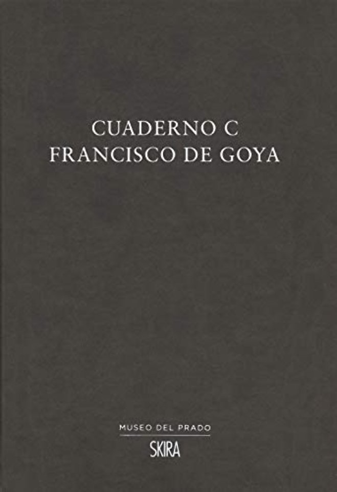 Cuaderno C: Francisco de Goya