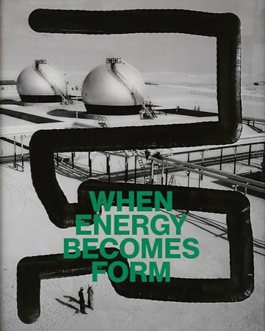 When Energy Becomes Form (English edition)