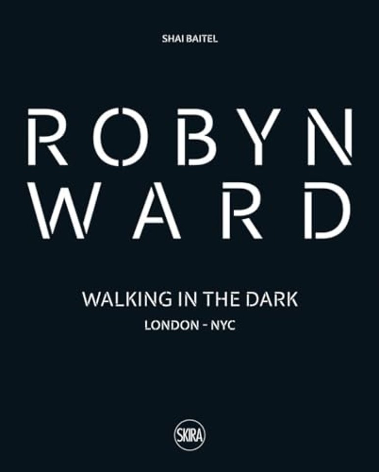 Robyn Ward: Walking in the Dark