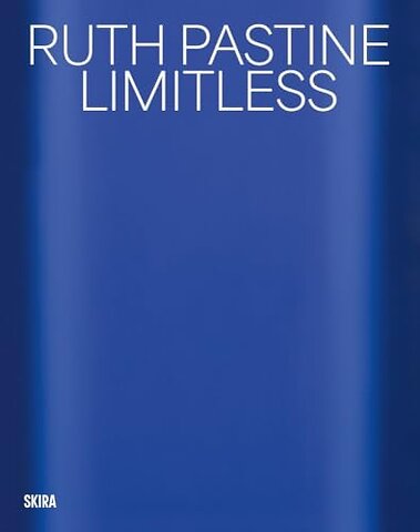 Ruth Pastine: Limitless