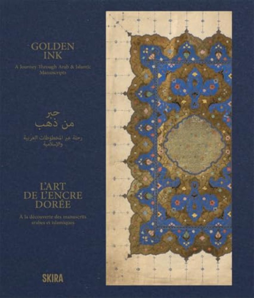 Golden Ink: A Journey Through Arab & Islamic Manuscript