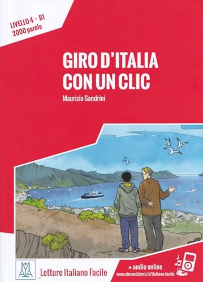 Giro d'Italia con un clic. Livello 4 B1 - Libro + MP3 audio