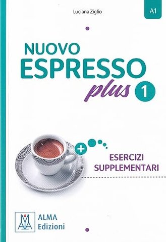 NUOVO Espresso plus 1 - ESERCIZI SUPPLEMENTARI nuova edizione - ADDITIONAL EXERCISES BOOK. A1