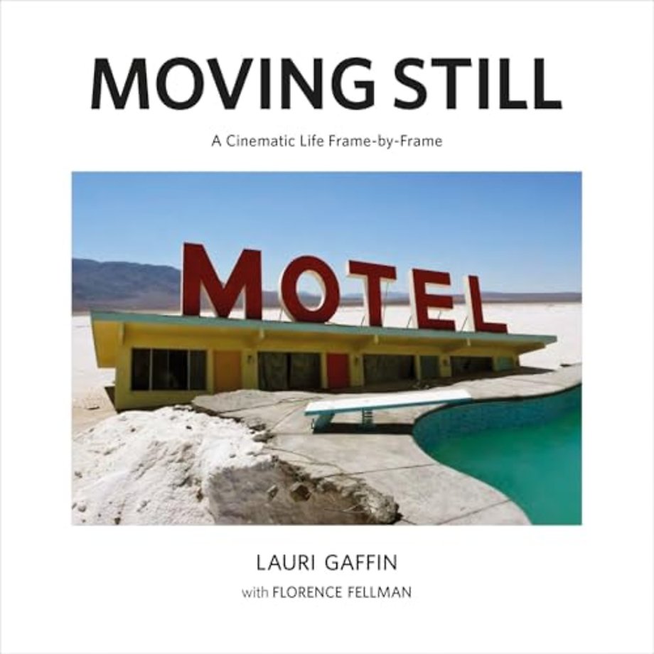 Lauri Gaffin: Moving Still