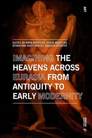 Imagining the Heavens across Eurasia