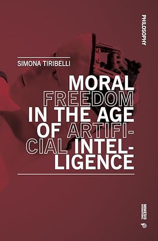 Moral Freedom in the Age of Artificial Intelligence