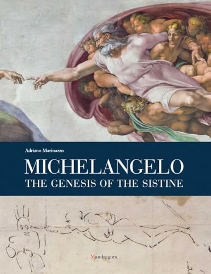 Michelangelo: The Genesis of the Sistine