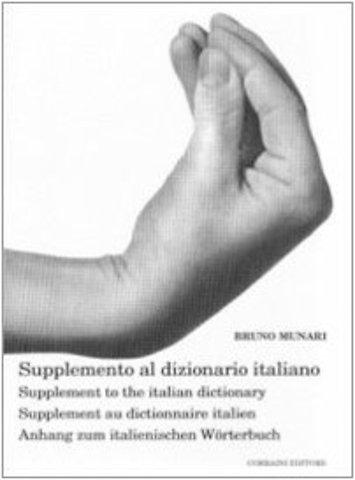 Supplemento al dizionario italiano-Supplement to the italian dictionary-Supplement au dictionnaire italien-Anhang zum italienischen Wörterbuch