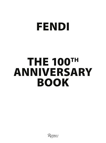 Fendi: the 100th anniversary book