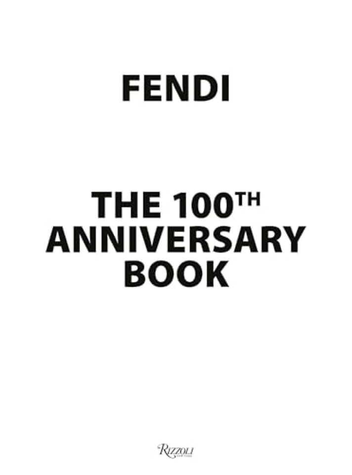 Fendi: the 100th anniversary book