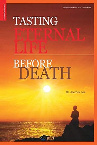Tasting Eternal Life Before Death