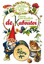 Leven en werken van de Kabouter Leven en werken van de Kabouter
