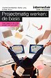 Projectmatig werken: de basis