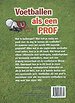 Voetballen als een prof