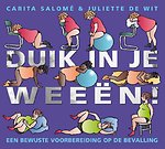 Duik in je weeen