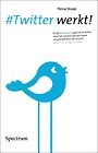 #Twitter werkt! #Twitter werkt!