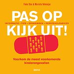 Pas op, kijk uit!