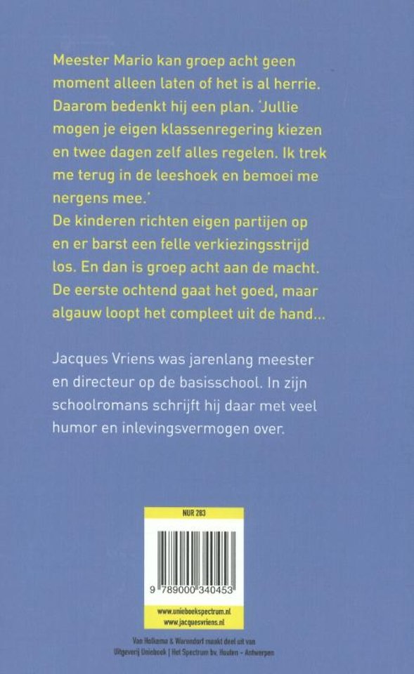 Groep 8 aan de macht