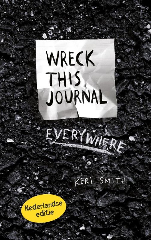 boog Ten einde raad Wig Wreck this journal everywhere - Nederlandse editie door Keri Smith -  Managementboek.nl
