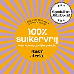 100% suikervrij naar jouw natuurlijke gewicht