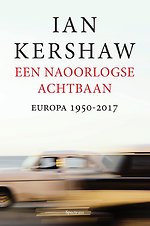 Een naoorlogse achtbaan - Europa 1950-2017
