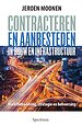 Contracteren en aanbesteden in bouw en infrastructuur Contracteren en aanbesteden in bouw en infrastructuur