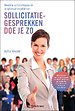 Sollicitatiegesprekken doe je zo Sollicitatiegesprekken doe je zo