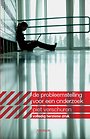 Probleemstelling voor een onderzoek Probleemstelling voor een onderzoek