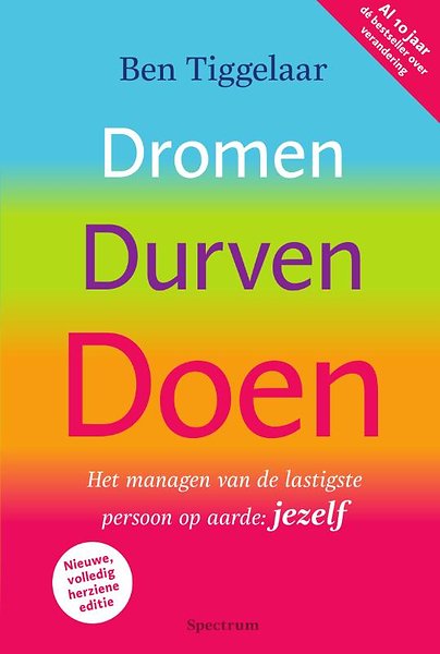 Dromen, Durven, Doen Door Ben Tiggelaar (Boek) - Managementboek.nl