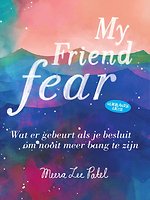 My friend fear