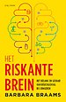 Het riskante brein Het riskante brein