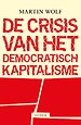 De crisis van het democratisch kapitalisme De crisis van het democratisch kapitalisme
