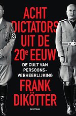 Acht dictators uit de twintigste eeuw