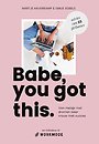 Babe, you got this. Babe, you got this.