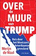 Over de muur van Trump Over de muur van Trump