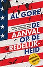 De aanval op de redelijkheid De aanval op de redelijkheid